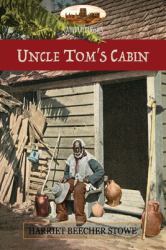 Uncle Tom's Cabin : Or Life among the Lowly; with Hammatt Billings' 1st Ed. Illustrations & Notes from a Later Ed. (Aziloth Books)