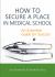 How to Secure a Place in Medical School : An Essential Guide for Success