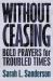 Without Ceasing : Bold Prayers for Troubled Times