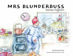 Mrs Blunderbuss - Human Foghorn