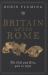 Britain after Rome : The Fall and Rise, 400-1070 Britain after Rome : The Fall and Rise, 400-1070