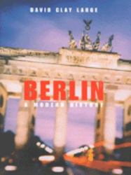 Berlin : A Modern History