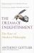 The Dream of Enlightenment Vol. II : The Rise of Modern Philosophy