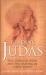Reading Judas : The Gospel of Judas and the Shaping of Christianity