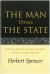 The Man Versus the State : With Six Essays on Government, Society, and Freedom