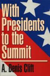 With Presidents to the Summit
