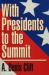 With Presidents to the Summit