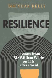 Resilience : Lessons from Sir William Wilde on Life after Covid