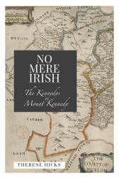 No Mere Irish : The Kennedys of Mount Kennedy