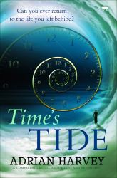 Time's Tide : A Compelling Novel about Loss and Belonging