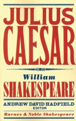 Julius Caesar (Barnes and Noble Shakespeare)