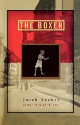 The Boxer : A Novel