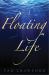 A Floating Life : A Novel