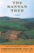 The Banyan Tree : A Novel The Banyan Tree : A Novel
