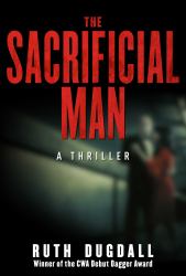 The Sacrificial Man : A Thriller