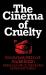 Cinema of Cruelty Cinema of Cruelty