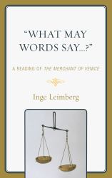 'What May Words Say ... ?' : A Reading of the the Merchant of Venice