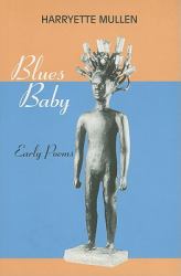 Blues Baby : Early Poems