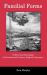 Familial Forms : Politics and Genealogy in Seventeenth-Century English Literature
