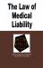 The Law of Medical Liability in a Nutshell The Law of Medical Liability in a Nutshell