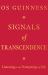 Signals of Transcendence : Listening to the Promptings of Life
