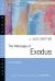 The Message of Exodus : The Days of Our Pilgrimage