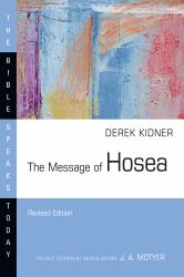 The Message of Hosea : Love to the Loveless