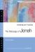 The Message of Jonah : Presence in the Storm