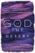 God in the Desert : A Spiritual Theology of Wilderness in the Old Testament