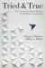 Tried and True : The Countercultural Virtues of Christian Leadership