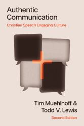 Authentic Communication : Christian Speech Engaging Culture