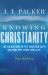 Knowing Christianity : The Foundations of the Christian Faith and How They Shape Daily Life