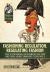 Fashioning Regulation, Regulating Fashion: the Uniforms and Dress of the British Army 1800-1815 : Volume I