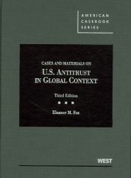 United States Antitrust in Global Context : Cases and Materials