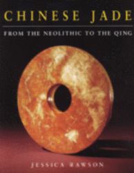 Chinese Jade from the Neolithic to the Qing