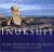 Inuksuit : Silent Messengers of the Arctic