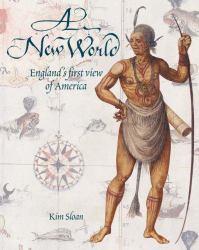 A New World : England's First View of America