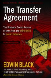 The Transfer Agreement : The Dramatic Zionist Rescue of Jews from the Third Reich to Jewish Palestine