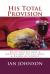 His Total Provision : Daily Reflections and Meditations on the Body and Blood of Christ