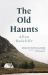 The Old Haunts The Old Haunts