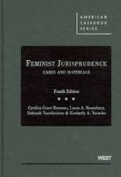 Feminist Jurisprudence, Cases and Materials
