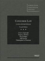 Spanogle, Rohner, Pridgen, Sovern, and Peterson's Consumer Law, Cases and Materials, 4th