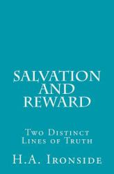 Salvation and Reward : Two Distinct Lines of Truth