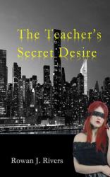 The Teachers Secret Desire : A Little Red BDSM Fantasy