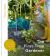 The First-Time Gardener : How to Plan, Plant and Enjoy Your Garden