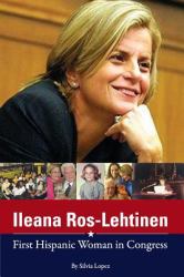 Ileana Ros-Lehtinen : First Hispanic Woman in Congress