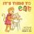 It's Time to Eat : A Children's Picture Book for Early/Beginner Readers