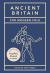 Ancient Britain for Modern Folk : A Field Guide to Mounds, Megaliths and More
