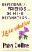 Dependable Friends and Deceitful Neighbours in Little Mallow