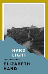 Hard Light : A Cass Neary Novel